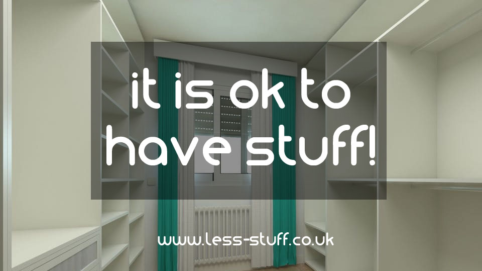 it is ok to have stuff